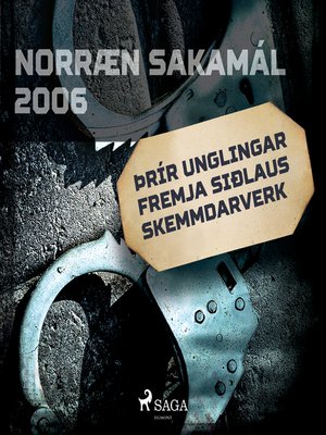 cover image of Þrír unglingar fremja siðlaus skemmdarverk